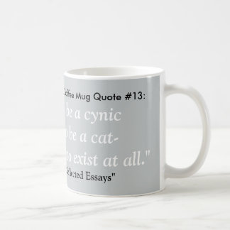 Most Depressing Coffee Mug Quote #13
