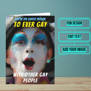 Most Gay Ever Birthday Card