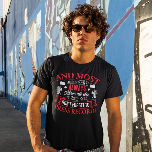 Most Important Part of Filming - Funny Cam Op T-Shirt (Creator Uploaded)