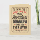 Most Legendary Grandpa of all Time Card<br><div class="desc">Say Happy Birthday to your Grandpa with this fun retro style typography poster style card featuring the message, "The time has come to celebrate the most legendary GRANDPA who has EVER LIVED. That's YOU! Well done indeed." Design is accented with thumbs up sketch, stars and other typography accents. Inside has...</div>