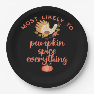 Most Like To Pumpkin Spice Everything Paper Plate