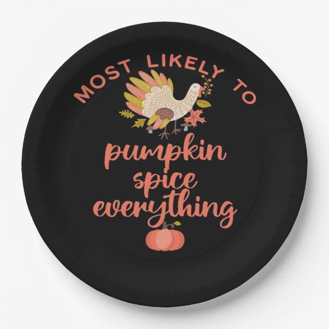 Most Like To Pumpkin Spice Everything Paper Plate (Front)