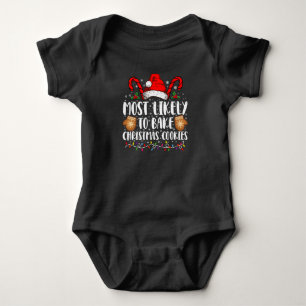 Most Likely Bake Christmas Cookie Xmas Family Baby Bodysuit