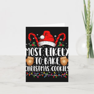 Most Likely Bake Christmas Cookie Xmas Family  Card