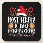 Most Likely Bake Christmas Cookie Xmas Family  Coaster<br><div class="desc">Most Likely Bake Christmas Cookie Xmas Family Matching Girls</div>