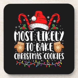 Most Likely Bake Christmas Cookie Xmas Family  Coaster