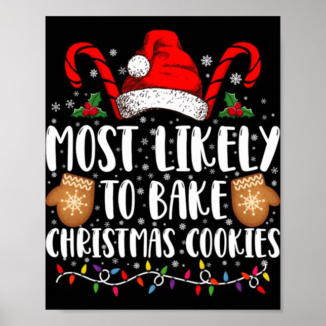 Most Likely Bake Christmas Cookie Xmas Family  Poster (Front)