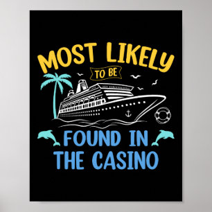 Most Likely Be Found In Casino Matching Family Cru Poster