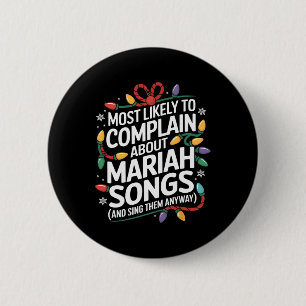 Most Likely Complain Songs Matching Family Christm 6 Cm Round Badge