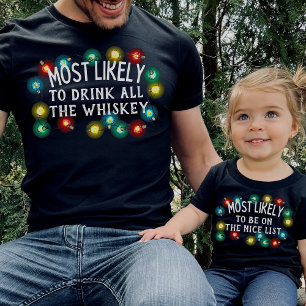 Most Likely Custom Funny Quote Christmas Family T-Shirt