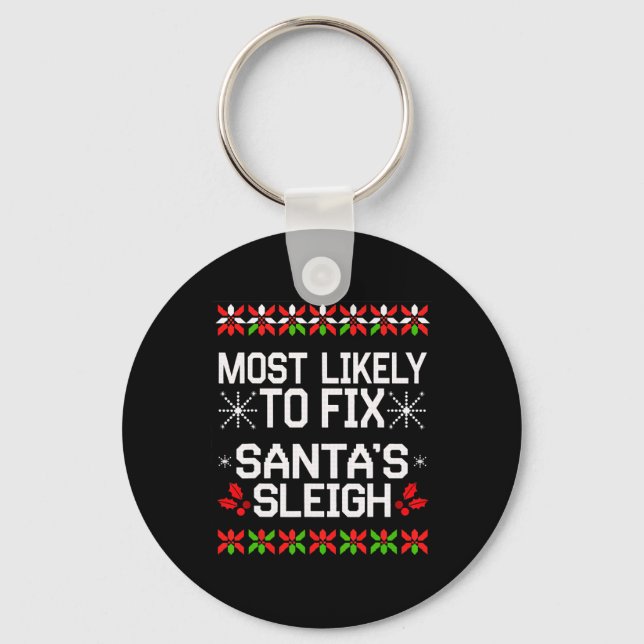 Most Likely Fix Santa Sleigh Christmas Matching Ug Key Ring (Front)