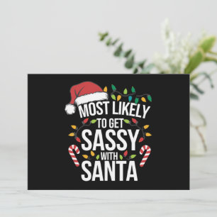 Most Likely Get Sassy With Santa Christmas Xmas Holiday Card