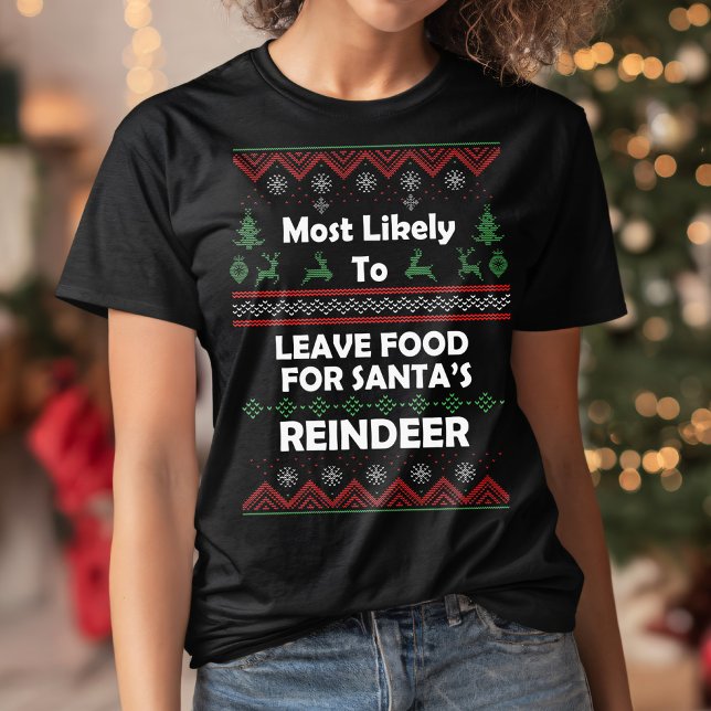 Most Likely Leave Reindeer Food Ugly Xmas Sweater (Creator Uploaded)
