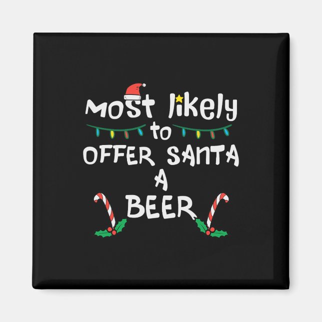 Most Likely Offer Santa Christmas Xmas Family Matc Magnet (Front)