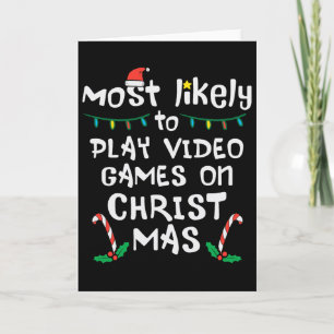 Most Likely Play Video Game Christmas Xmas Family  Card