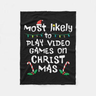 Most Likely Play Video Game Christmas Xmas Family Fleece Blanket