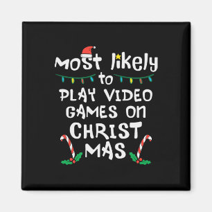 Most Likely Play Video Game Christmas Xmas Family  Magnet