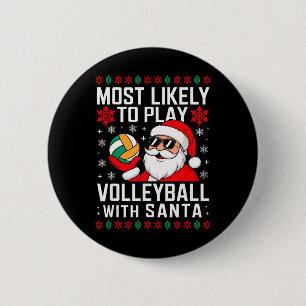 Most Likely Play Volleyball Santa Christmas Matchi 6 Cm Round Badge