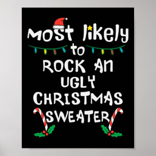 Most Likely Rock Ugly Christmas Xmas Family Matchi Poster