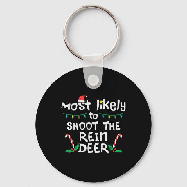Most Likely Shoot Reindeer Christmas Xmas Family M Key Ring (Front)