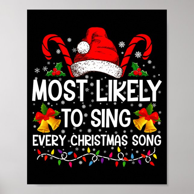 Most Likely Sing Every Christmas Song Xmas Family  Poster (Front)