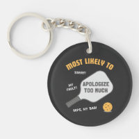 Most Likely To Apologise Too Much Cute Pickleball