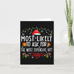 Most Likely To Ask For The Most Expensive Gift Chr Card