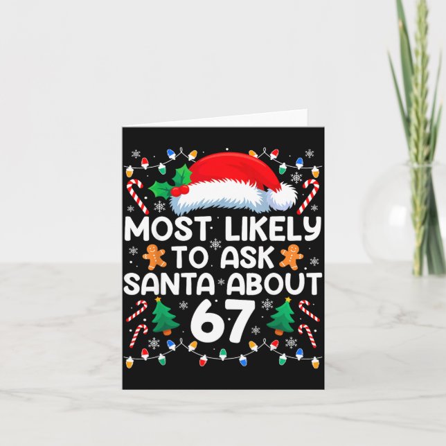 Most Likely To Ask Santa About 67 Funny Christmas  Card (Front)
