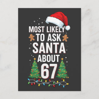 Most Likely To Ask Santa About 67 Six Seven Xmas Invitation Postcard