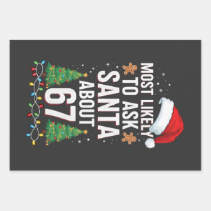 Most Likely To Ask Santa About 67 Six Seven Xmas Wrapping Paper Sheet