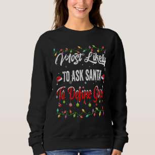 Most Likely To ask Santa Family Matching Pjs Xmas Sweatshirt