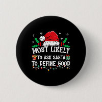 Most Likely To Ask Santa To Define Good Christmas