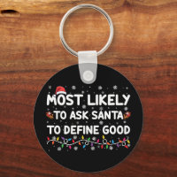 Most Likely To Ask Santa To Define Good Christmas