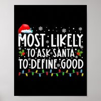 Most Likely To Ask Santa To Define Good Family Chr