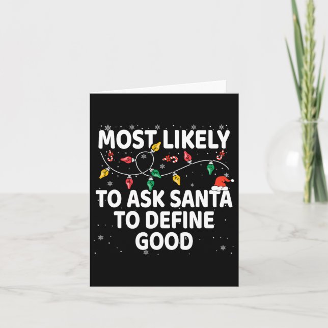 Most Likely To Ask Santa To Define Good Xmas Match Card (Front)