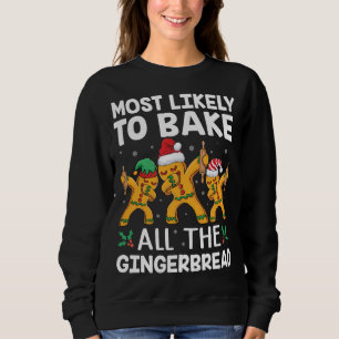 Most Likely To Bake Christmas Cookies Dabbing Ging Sweatshirt