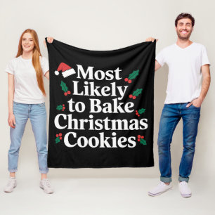 Most Likely To Bake Christmas Cookies Family Fleece Blanket