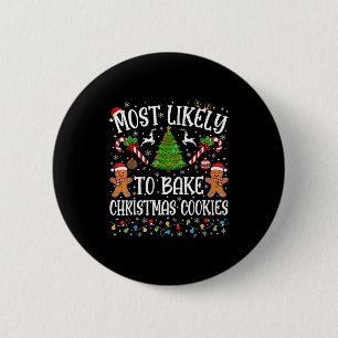 Most Likely To Bake Christmas Cookies Family Match 6 Cm Round Badge
