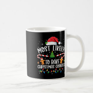 Most Likely To Bake Christmas Cookies Family Match Coffee Mug