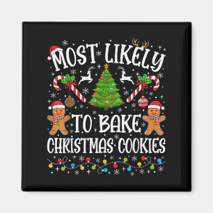 Most Likely To Bake Christmas Cookies Family Match Magnet