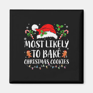 Most Likely To Bake Christmas Cookies Family Pajam Magnet