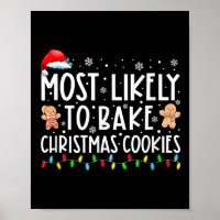 Most Likely To Bake Christmas Cookies Fun Baker Ch
