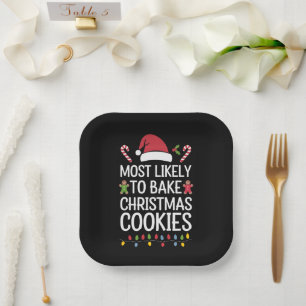 Most Likely To Bake Christmas Cookies Funny Baker Paper Plate