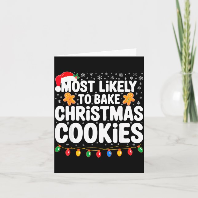Most Likely To Bake Christmas Cookies Shirt Family Card (Front)
