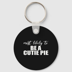 Most likely to be a cutie pie. Fun Thanksgiving an Key Ring