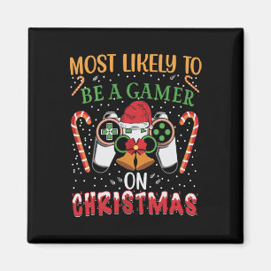 Most Likely To Be A Gamer On Christmas Play Video Magnet