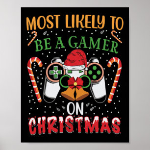 Most Likely To Be A Gamer On Christmas Play Video Poster