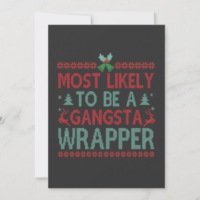 Most Likely To Be a Gangsta Wrapper Funny Xmas Invitation (Front)