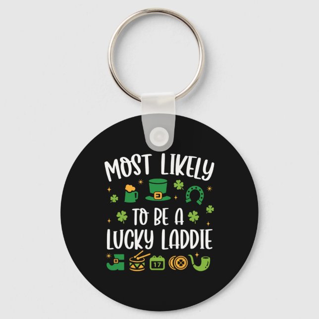 Most Likely To Be A Lucky Laddie Funny St Patricks Key Ring (Front)