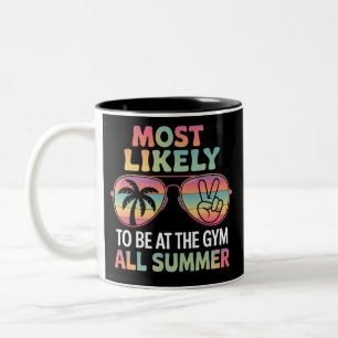 Most Likely To Be At The Gym All Summer Teacher Two-Tone Coffee Mug